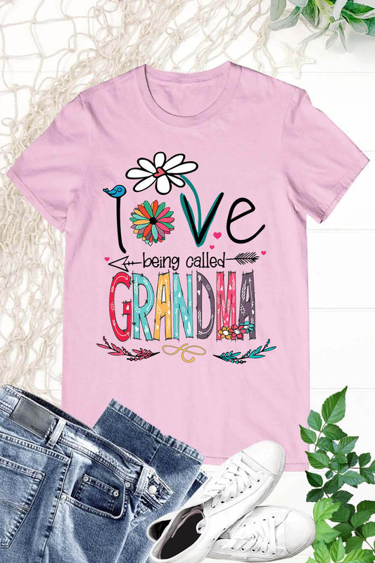 Love Being Called Grandma Shirt