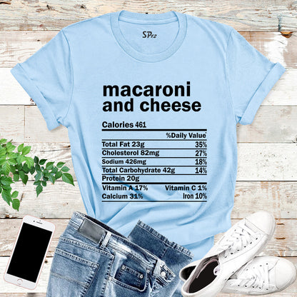 Macaroni and Cheese Nutrition Facts T Shirt