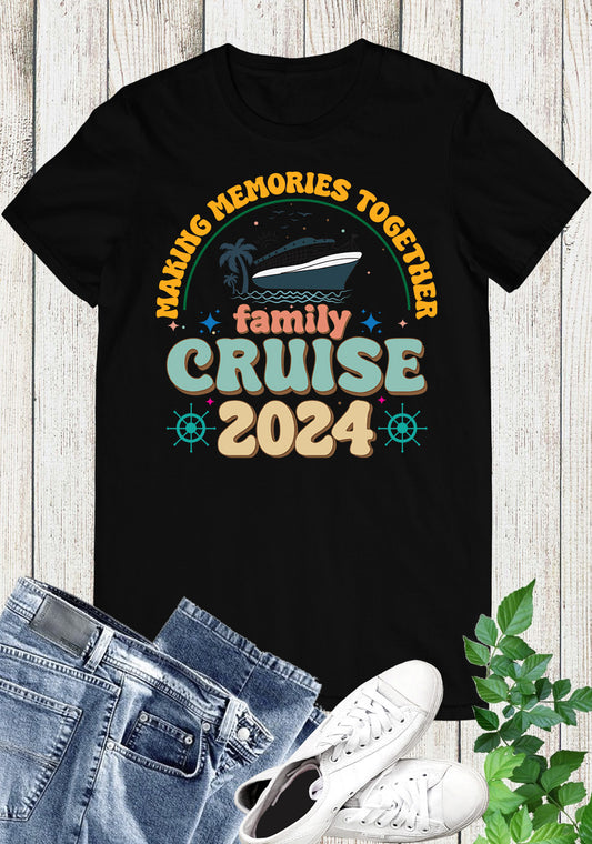 Family Shirts For Cruise Making Memories together