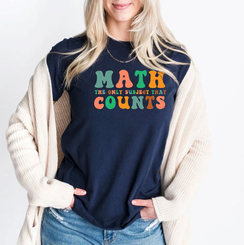 Math The Only Subject That Counts Teacher Funny Math Lover Gift Tshirt