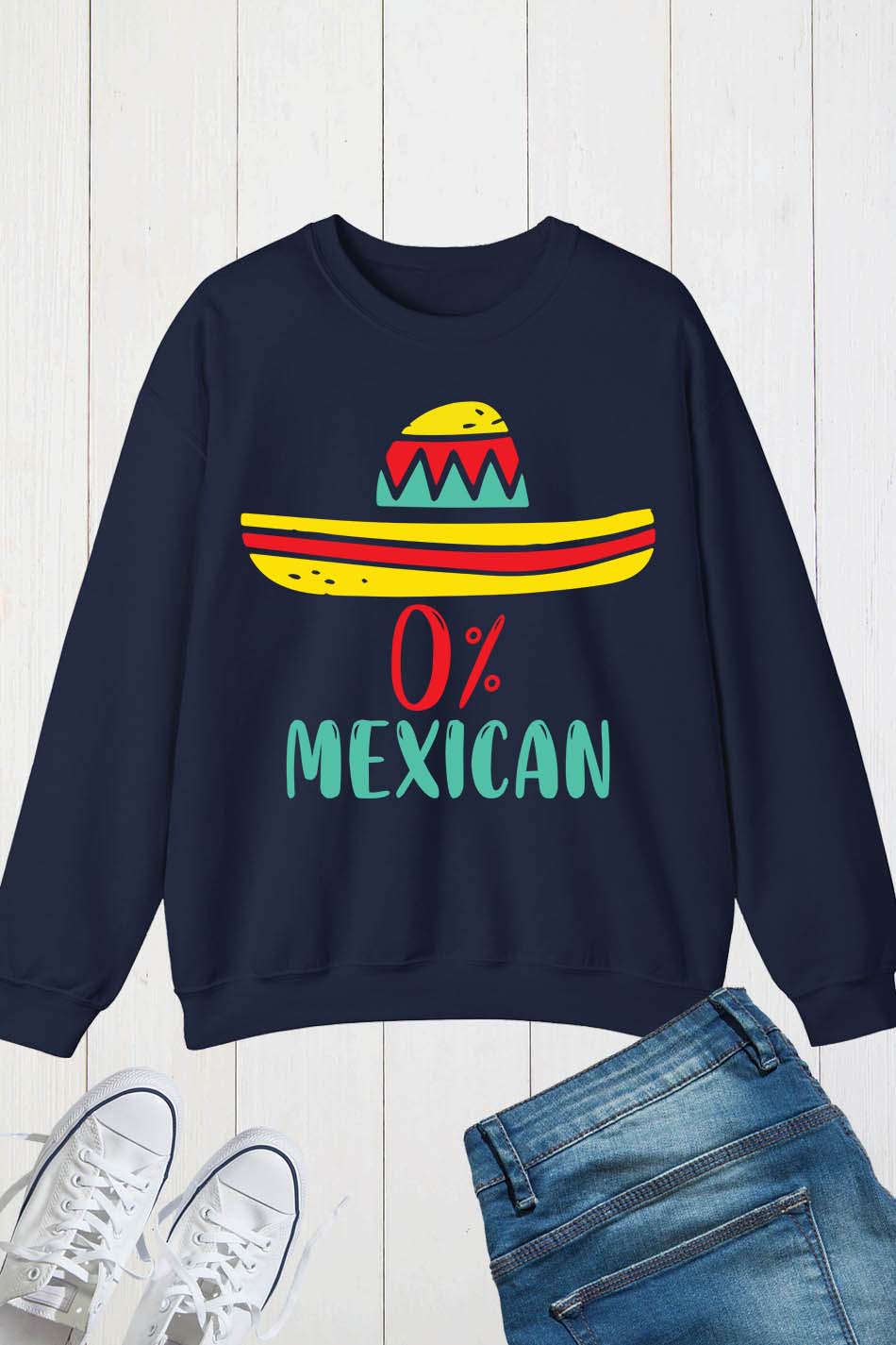 0% Mexican Cinco De Mayo Fiesta Sombrero Funny Sweatshirt