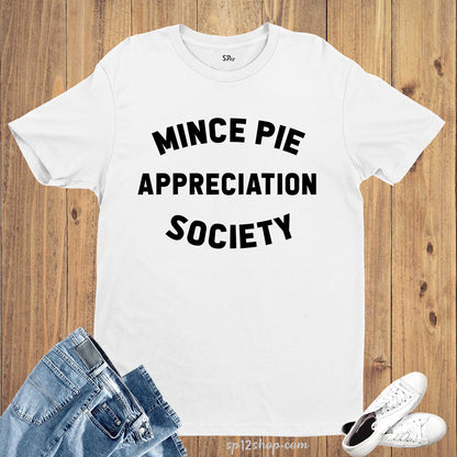 Mince Pie Appreciation Society T-shirt