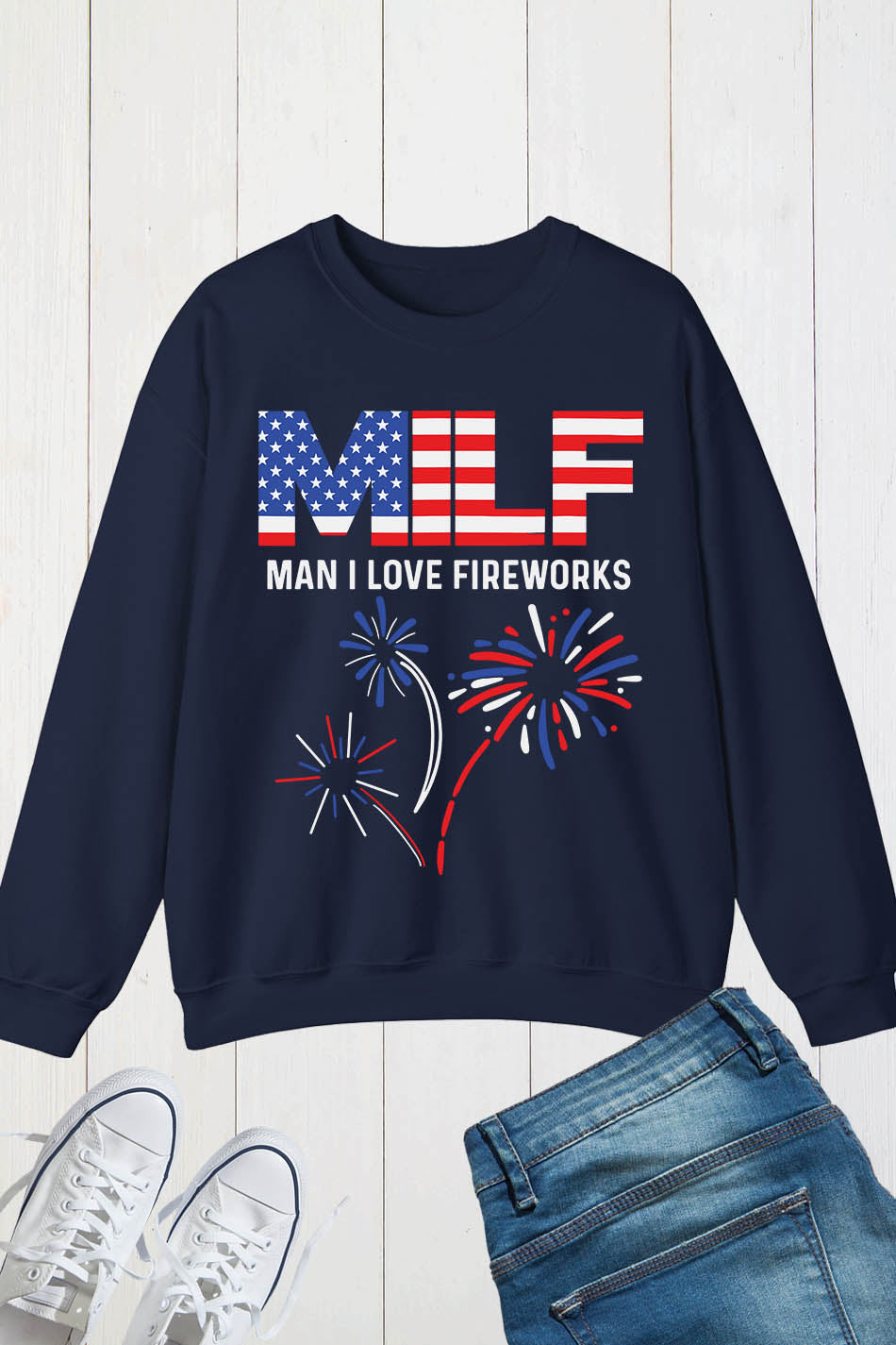 MILF Man I Love Fireworks Patriotic Sweatshirt