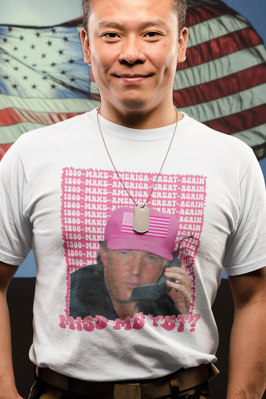 Funny Trump Pink Miss Me Yet Republican Campaign Shirt