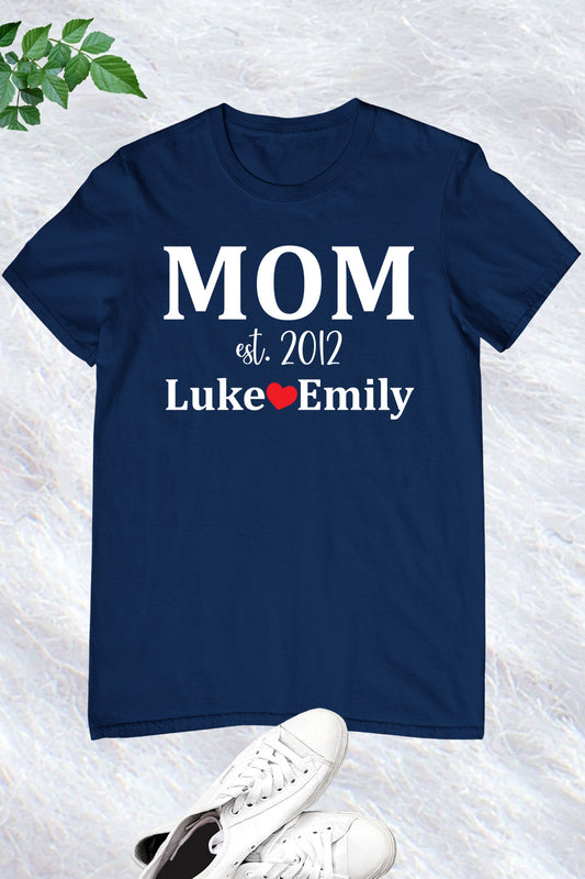 Custom Mom Est Shirt With Child Name