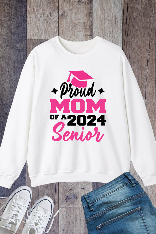 Proud Mom of 2024 Graduate Senior Grad Sweatshirts