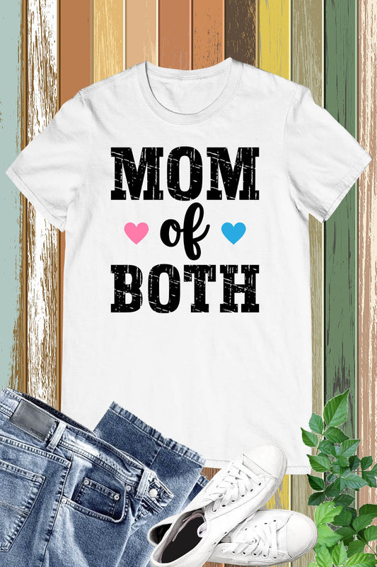 Mom of Both T Shirt