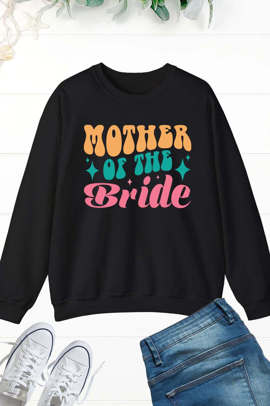 Mother of The Bride Trendy Sweatshirts