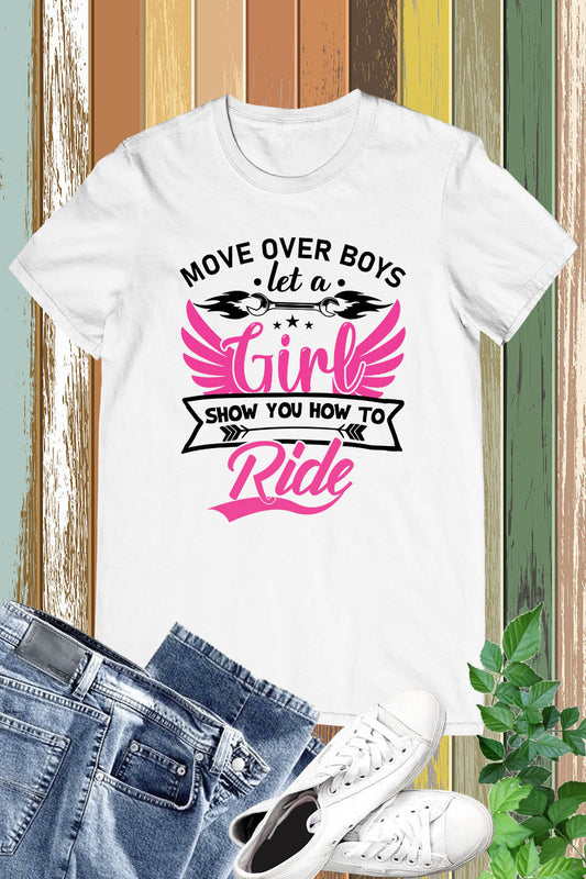 Move Over boys Motorcycle Woman T-shirt