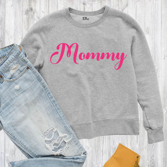 Mommy Sweatshirt