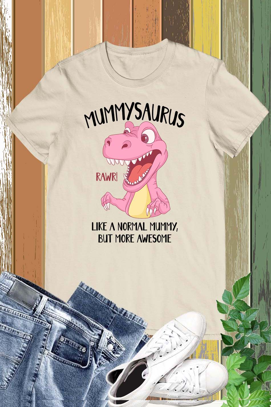 Mommysaurus Like A Normal Mom But More Awesome Shirt