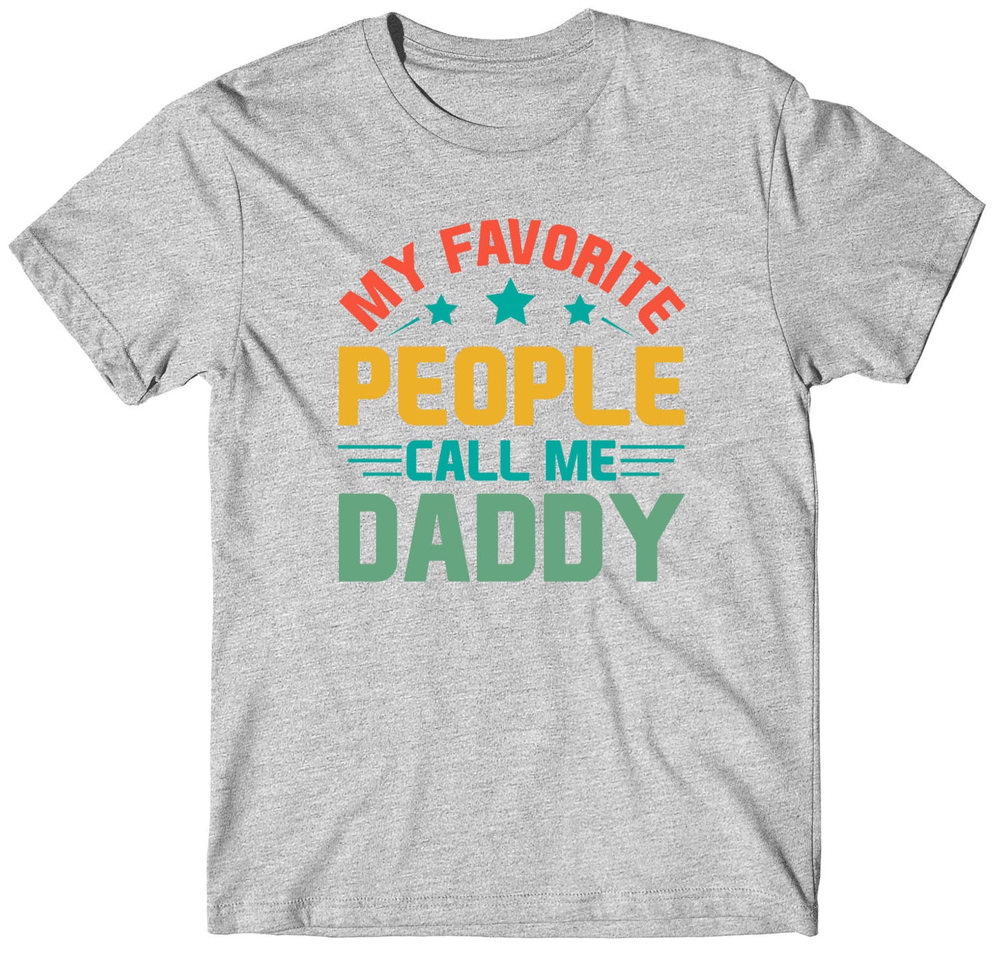 My Favorite People Call Me Custom Short Sleeve Fathers Day T-Shirts