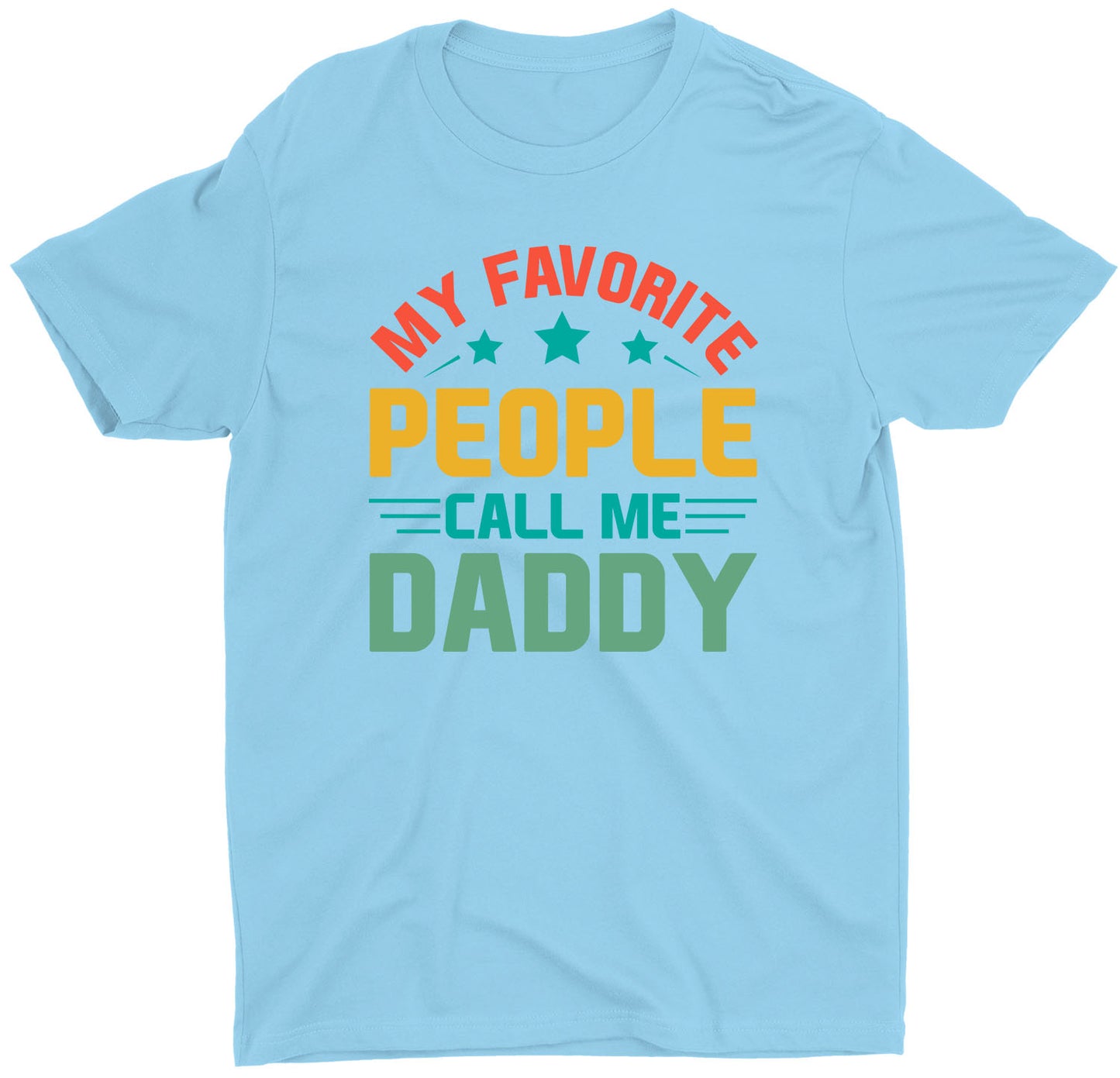 My Favorite People Call Me Custom Short Sleeve Fathers Day T-Shirts