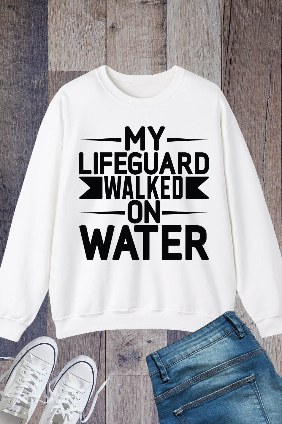 Funny Lifeguard Sweatshirt Walked on Water Sweatshirt