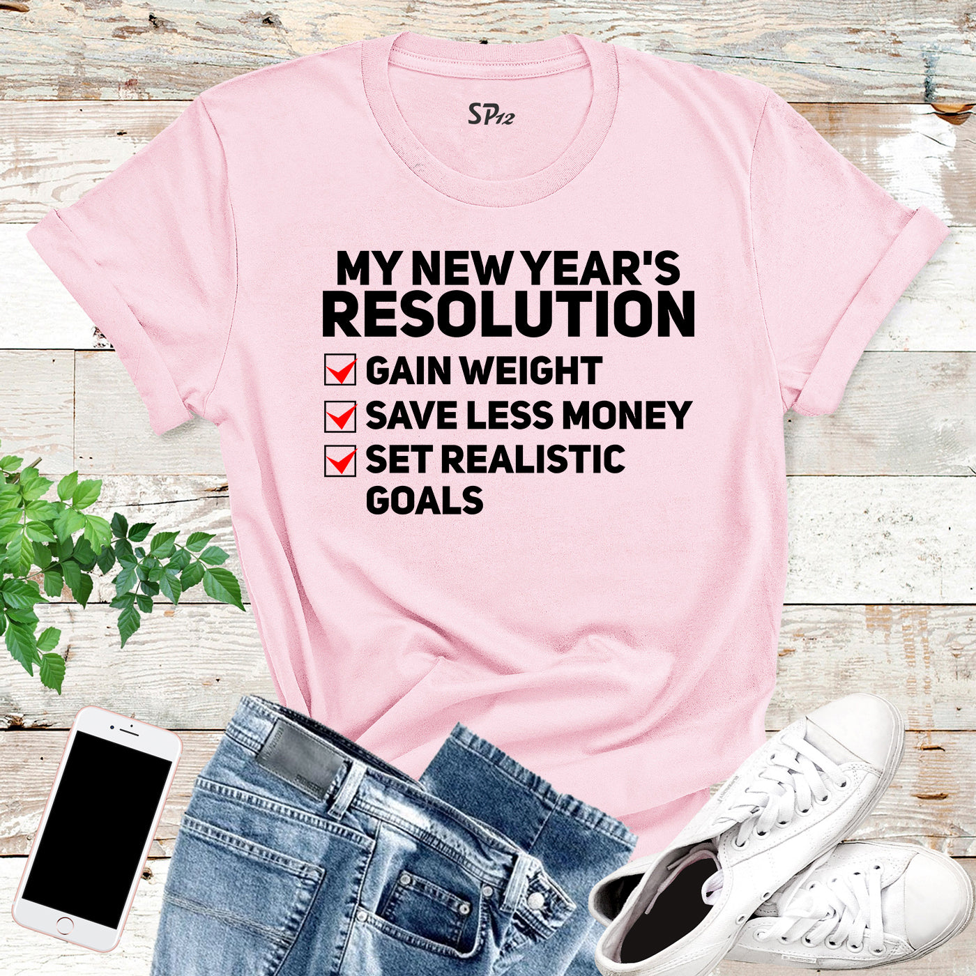 My New year's Resolution T Shirt