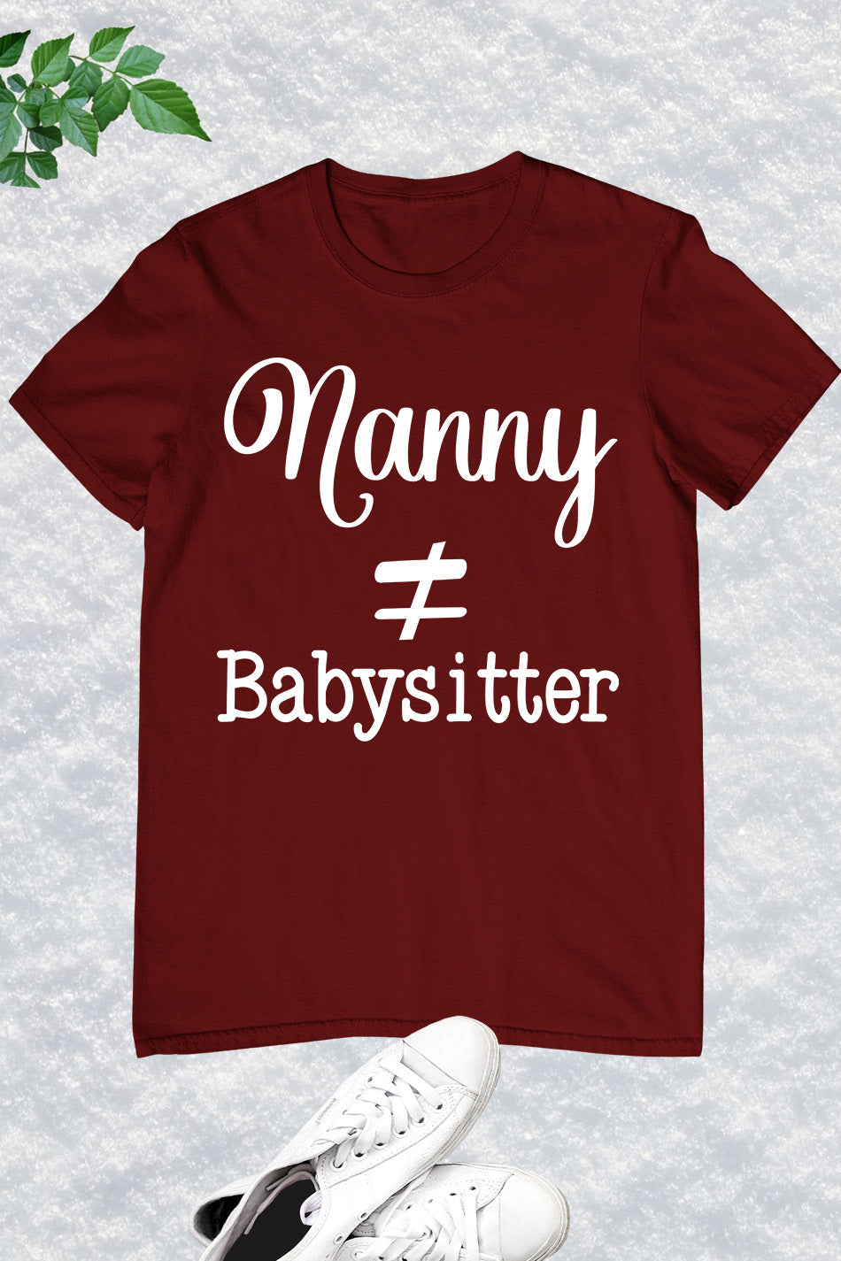 Nanny does not equal Babysitter Shirt