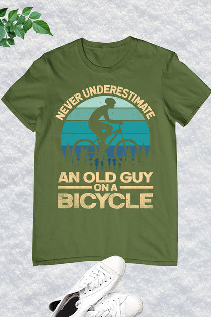 Never Underestimate an Old Guy On a bicycle Shirt