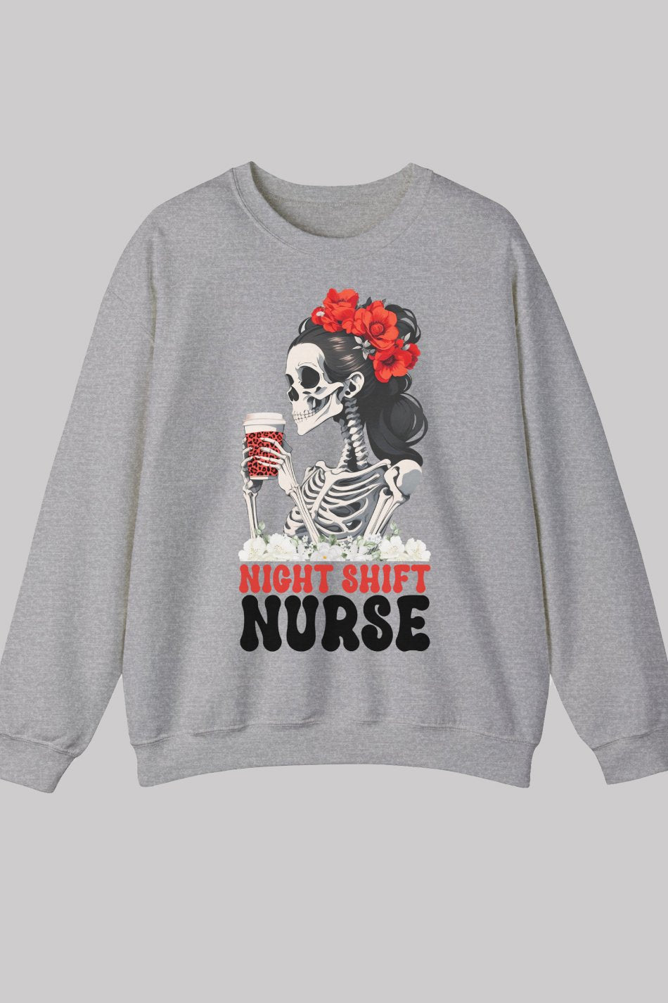 Night Shift Nurse Squad Skeleton Coffee Sweatshirt