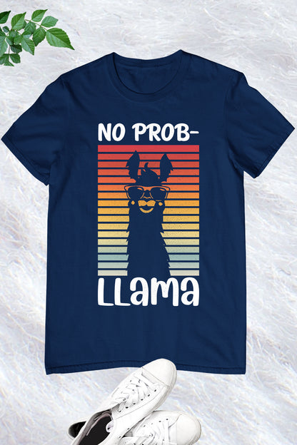 No Prob Llama tee Shirts