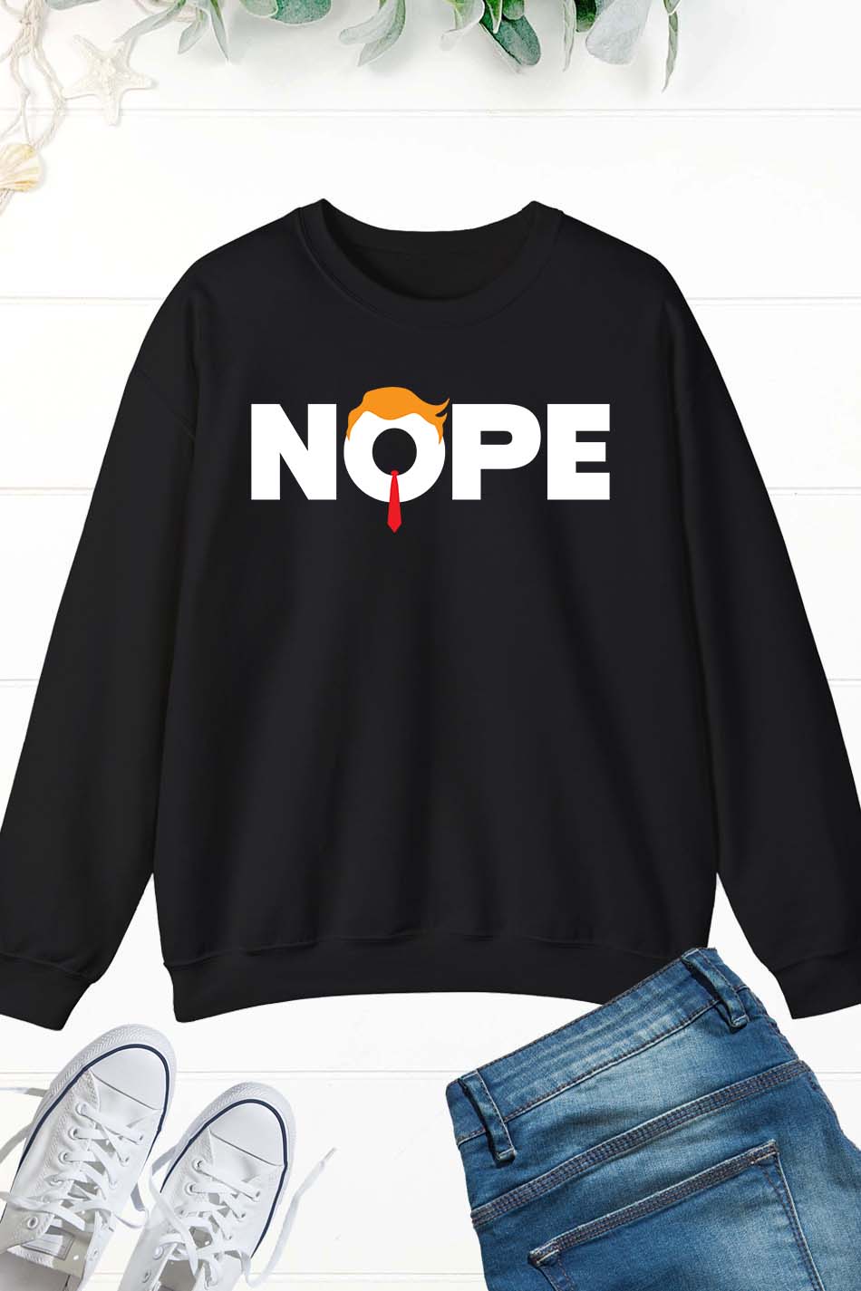 Nope Not Again Trump Sweatshirt