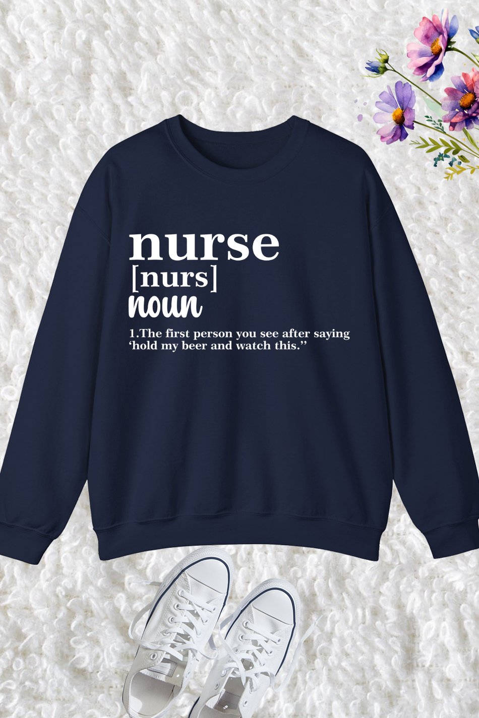 Funny Nurse Definition Sweatshirt