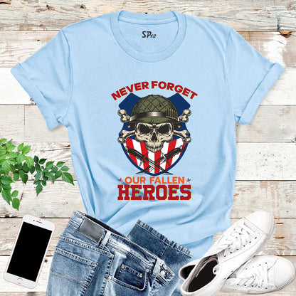 Never Forget Our Fallen Heroes Veteran T-Shirt