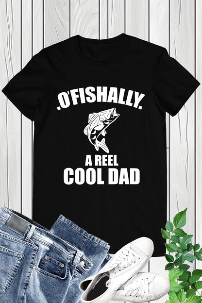 Ofishally A Reel Cool Dad Funny Fishing Lover T-Shirt