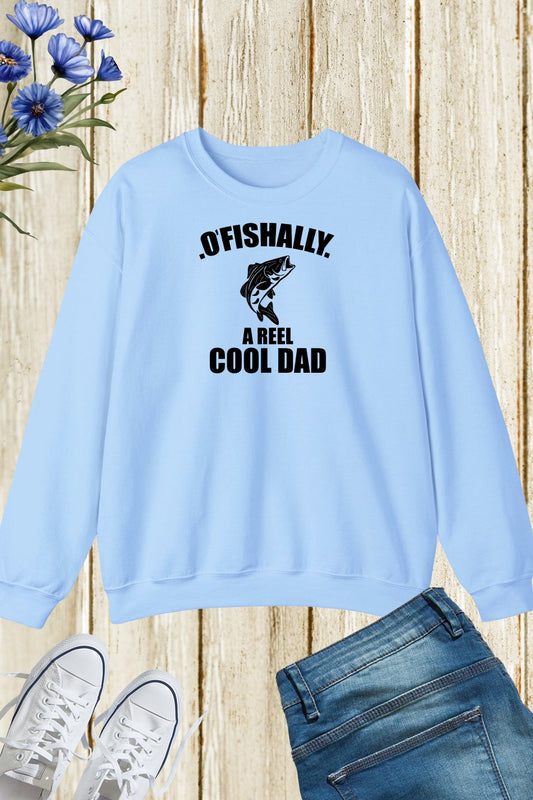 Ofishally A Reel Cool Dad Funny Fishing Lover Sweatshirt
