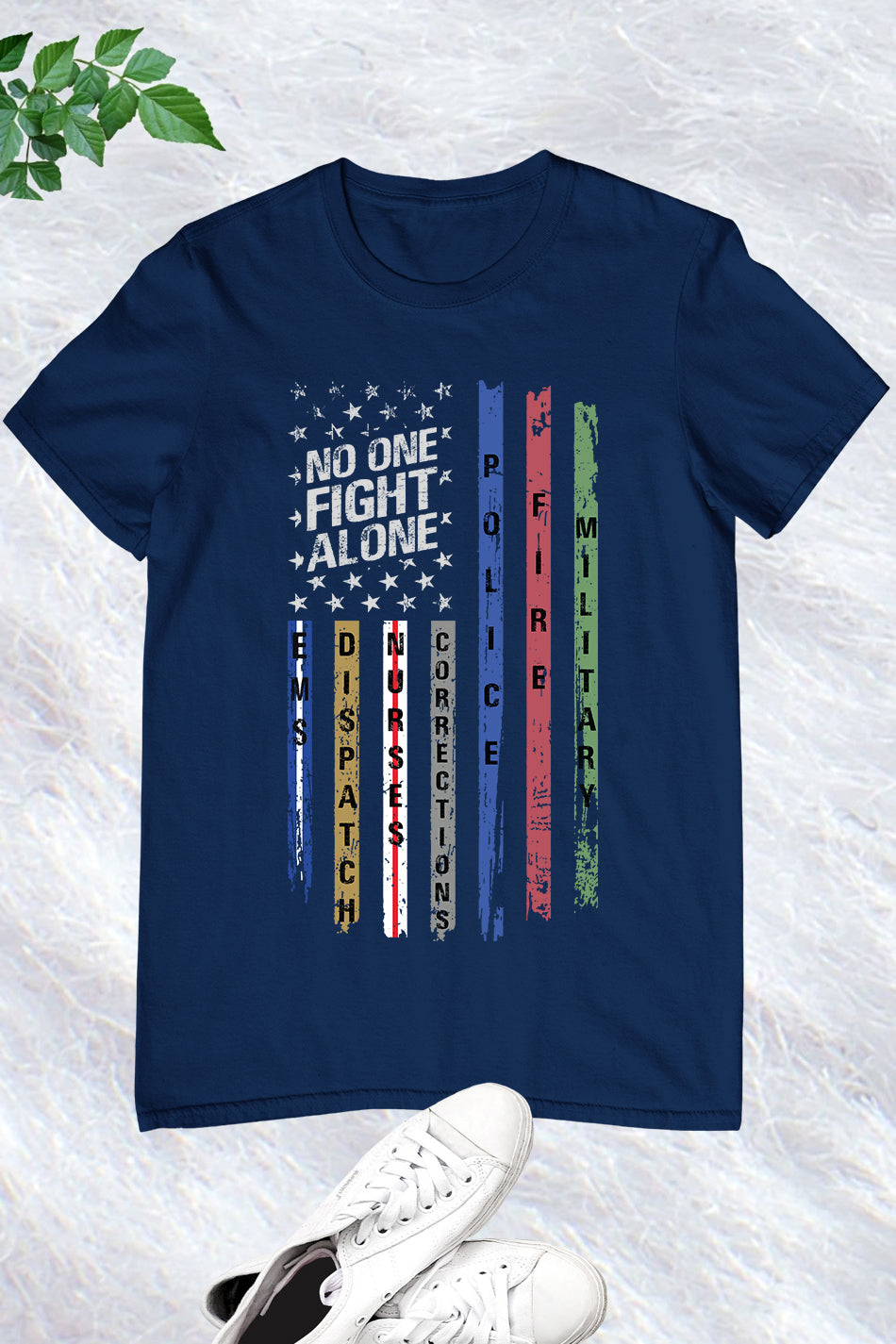 No One Fight Along First Responder T Shirt