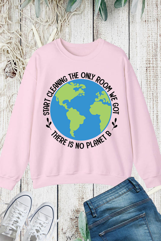 There Is No Planet B Sweatshirt