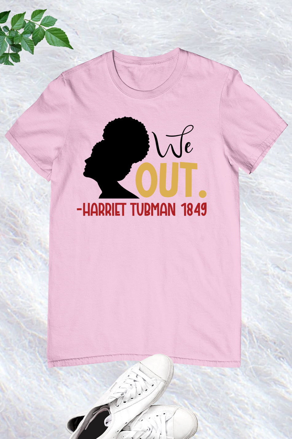 We Out Harriet Tubman 1849 Shirt