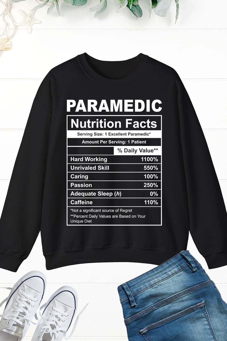 Funny Paramedic Nutrition Facts Sweatshirt