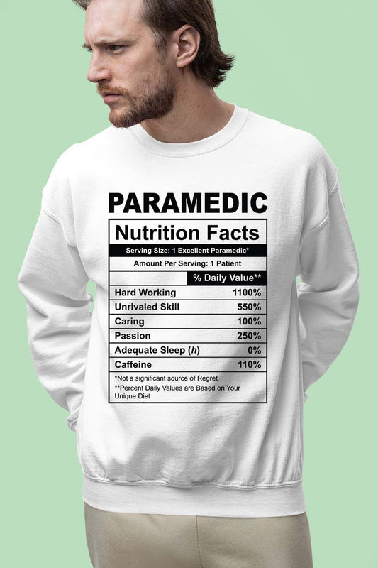 Funny Paramedic Nutrition Facts Sweatshirt