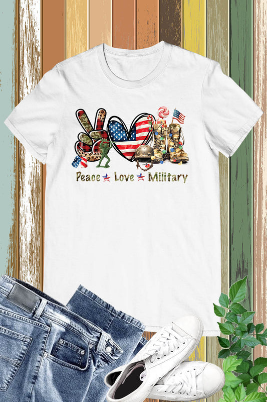Peace Love Military T Shirt