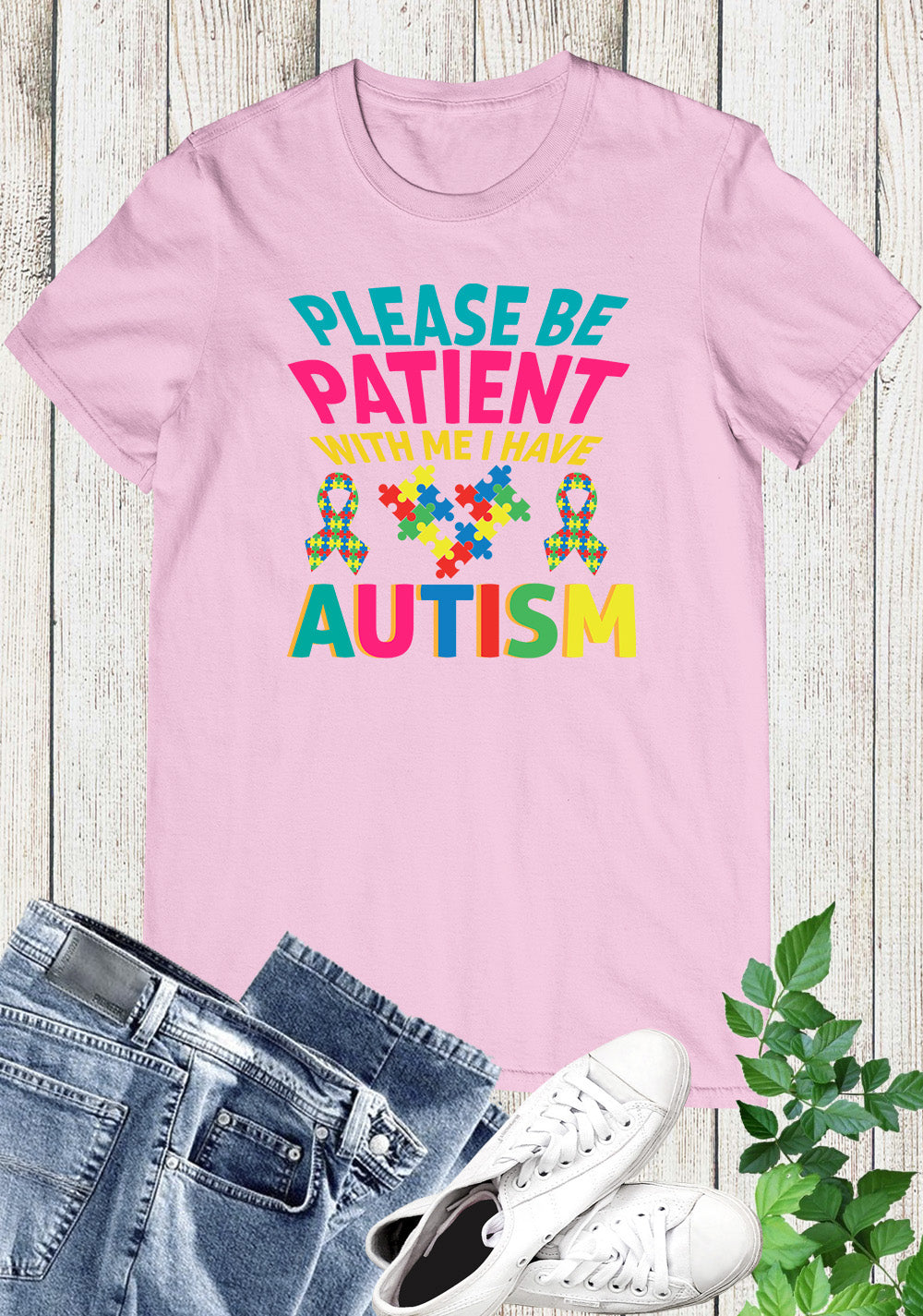 Please Be Patient with me I Have Autism Shirt