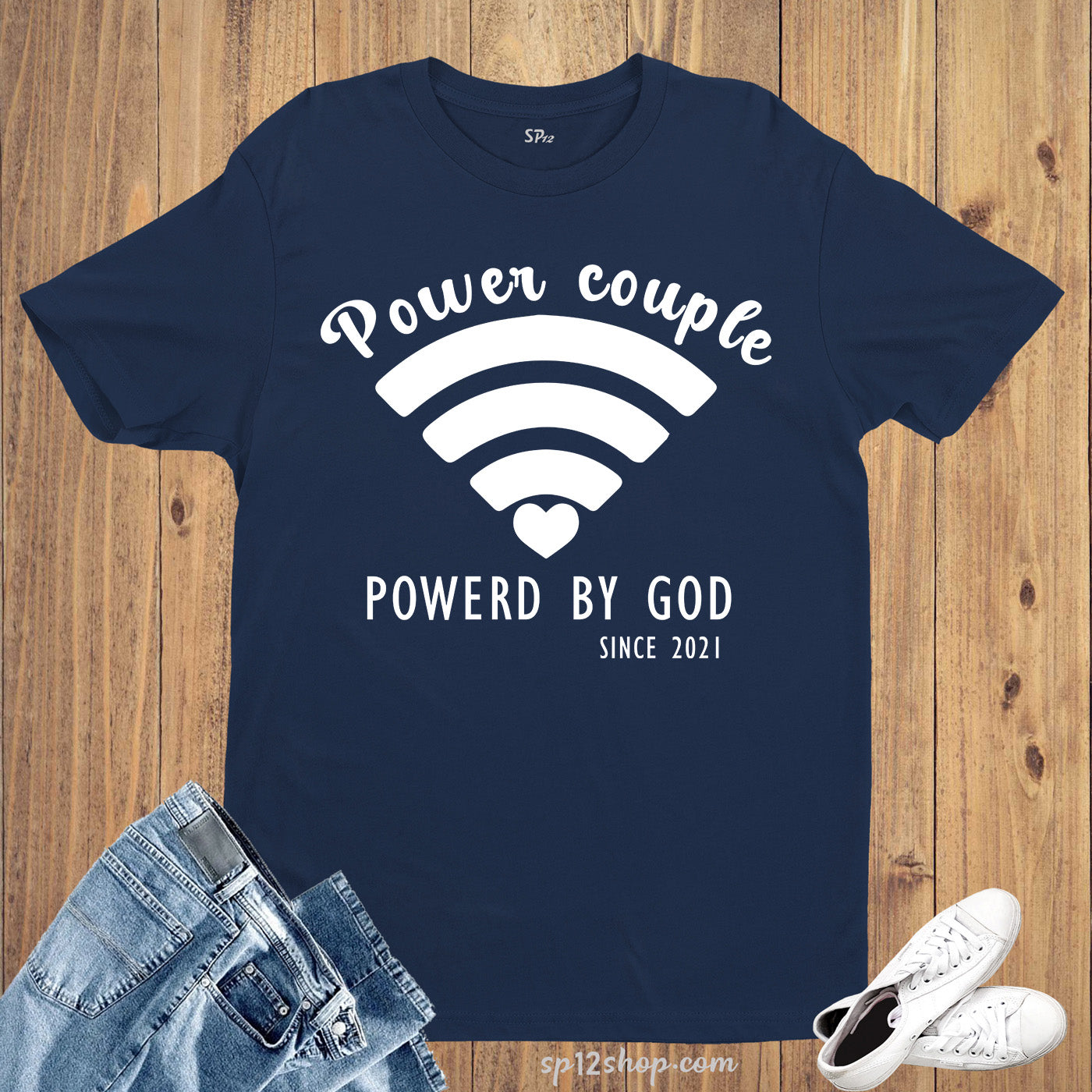 Power Couple T-Shirts Powred By God Valentines Day Gift