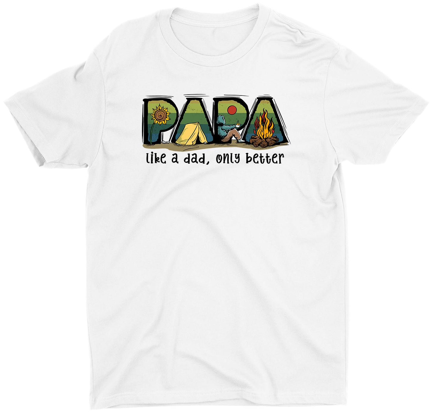 Papa Like a Dad Only Better Custom Short Sleeve Father's Day T-Shirts