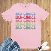 Pro-Choice Reproductive Rights Feminist Clothing T Shirt