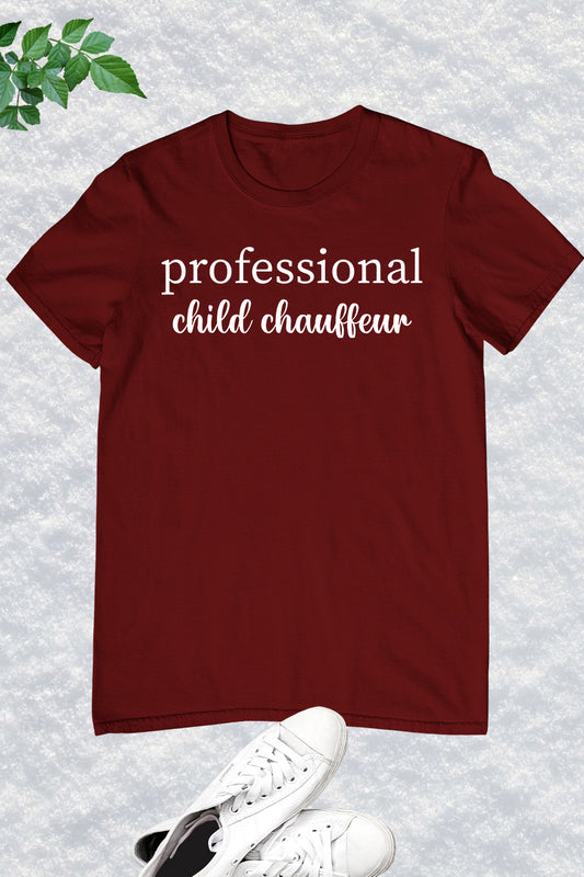 professional child chauffeur Shirt