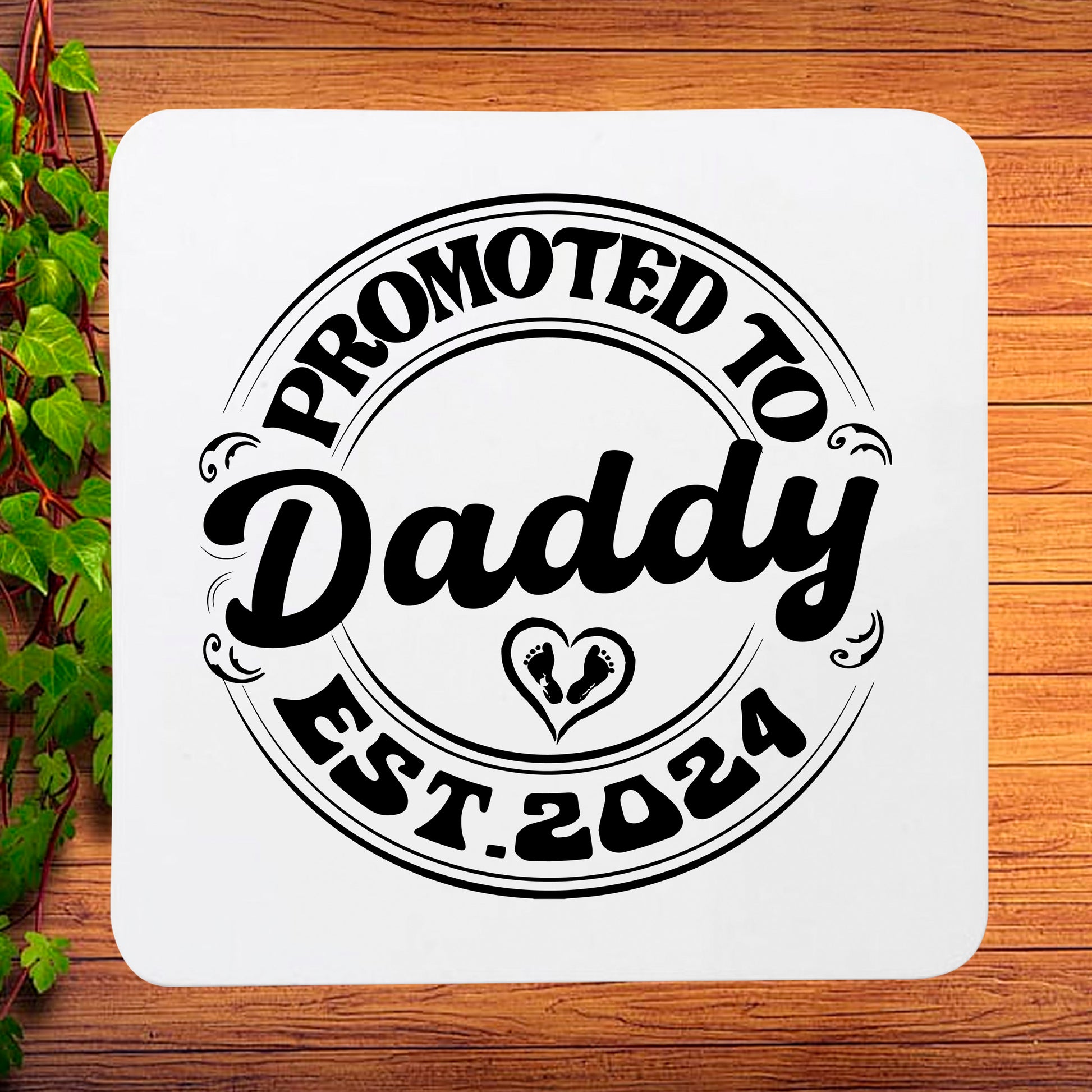 Promoted To Daddy Est. 2024 Custom Funny Fathers Day Coaster