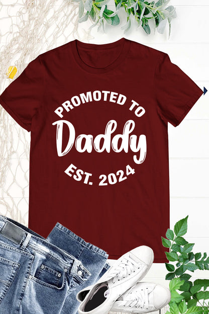 New Father T Shirt Promoted to Daddy 2024