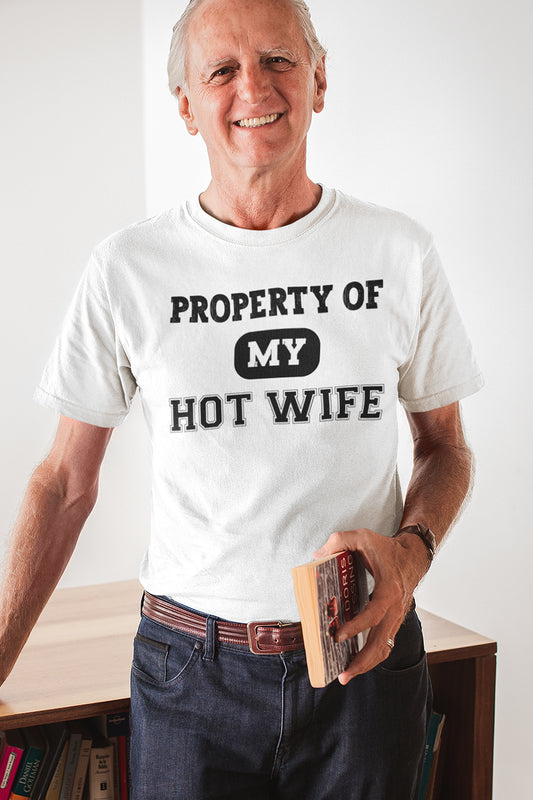 Property Of My Hot Wife Funny T Shirt