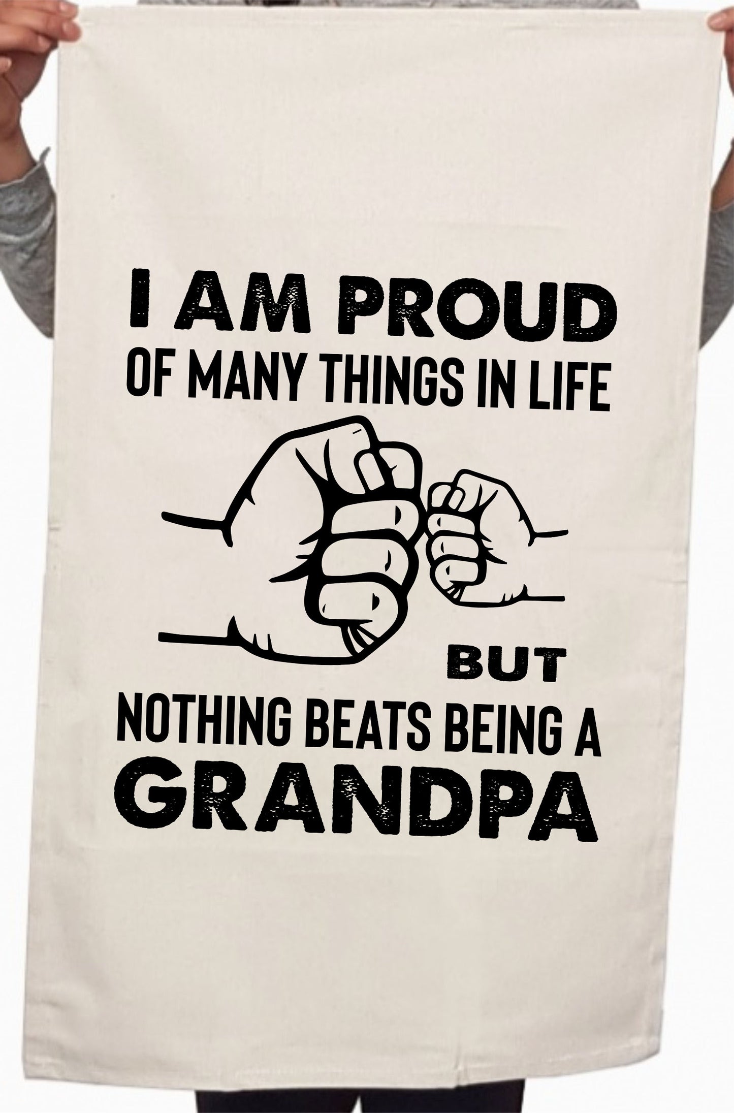 I Am Proud Of Many Things In Life Custom Fathers Day Kitchen Tea Towel