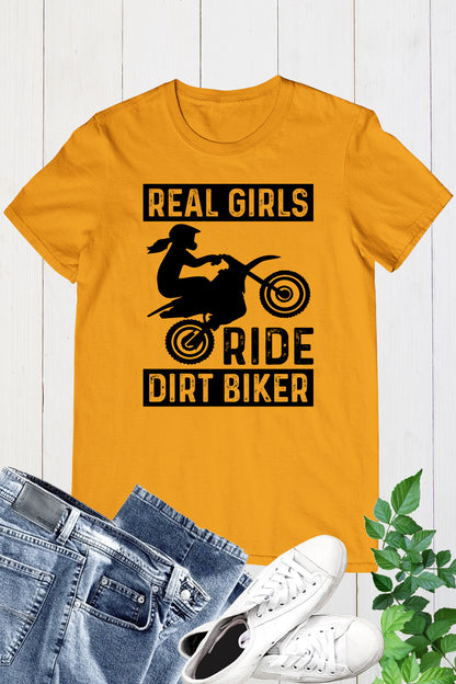 Real girls Ride Dirt Biker Shirt