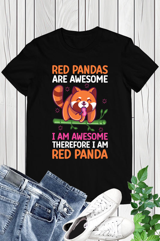 Red Panda Are Awesome I am Red Panda Shirt