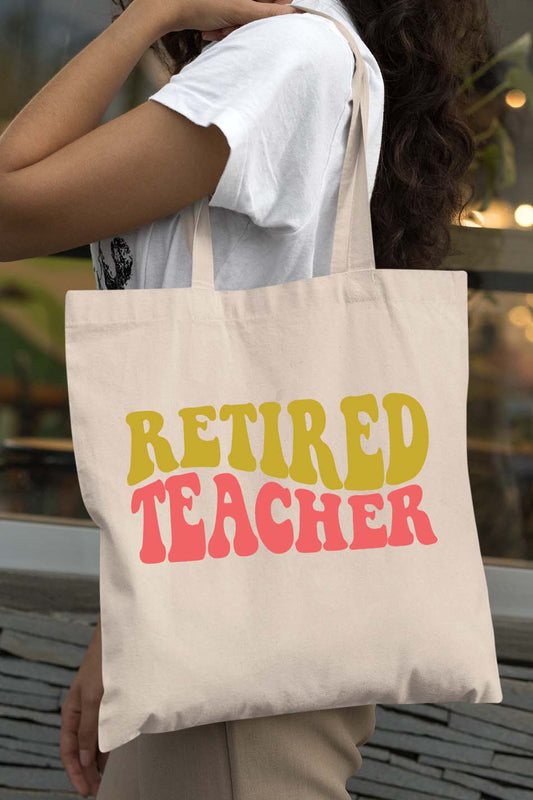 Retired Teacher Tote Bag