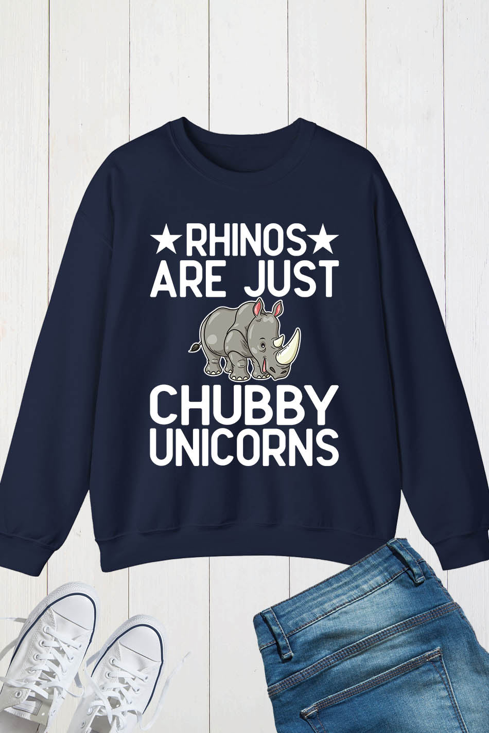 Rhinos are The Chubby Unicorns Sweatshirt