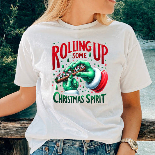 Rolling up Some Christmas Spirit Shirt