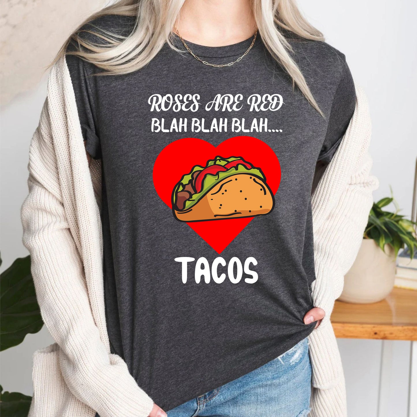 Roses Are Red Blah Tacos Funny Valentine Day T Shirt