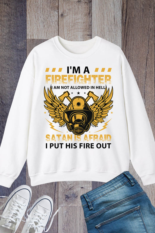 Firefighters Funny Fireman Sweatshirt 